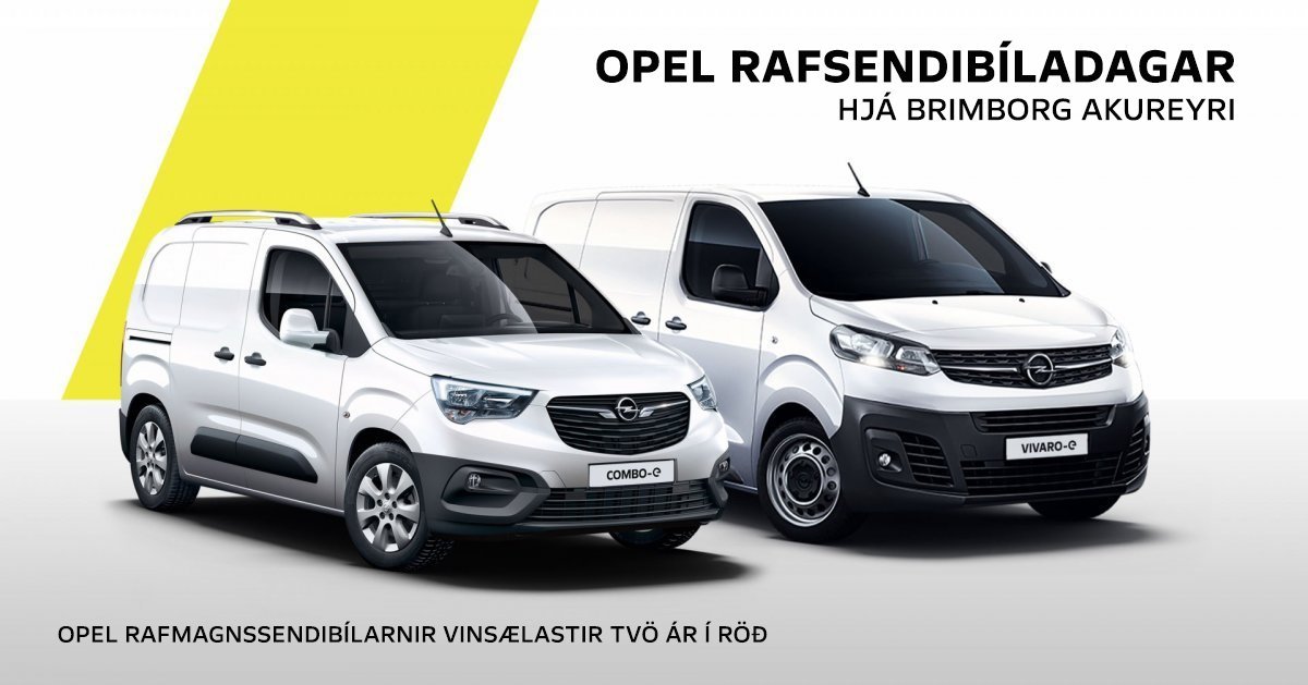 Opel rafsendibíladagar hjá Brimborg Akureyri | Vinsælustu rafsendibílarnir tvö ár í röð til sýnis!