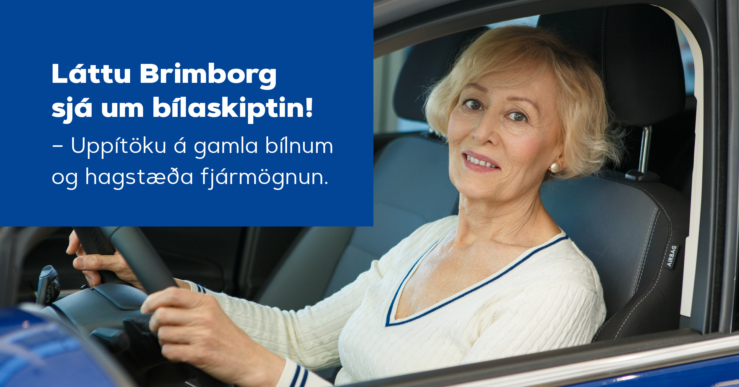 Þú ert að hugsa um bílakaup. Komdu í Brimborg!