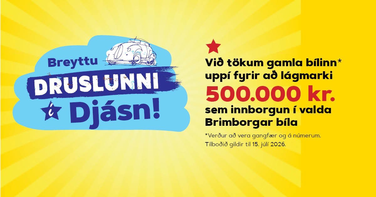 Breyttu druslunni í djásn hjá Brimborg!